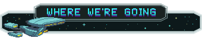 A starship floating in space accompanied by the text "Where we're going"