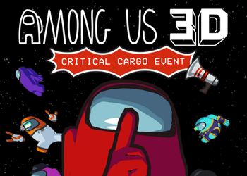 Scan with a Plan | Among Us 3D Critical Cargo is Now Live