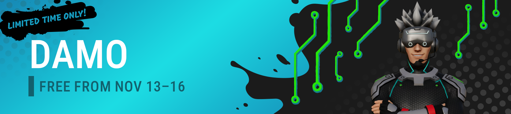 Damo the VR Superstar is available for a limited time only Nov. 13-16, 2025.