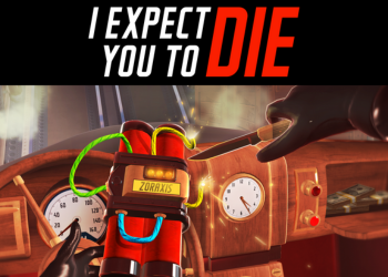 Why "I Expect You To Die" Should be Your First VR Purchase